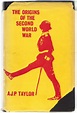 The Origins of the Second World War by Taylor, A.J.P.: Very Good ...