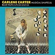 Carlene Carter ‎– Musical Shapes / Blue Nun (Reissue) (1991)