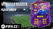FIFA 23: MYKHAILO MUDRYK 90 FUTURE STARS PLAYER REVIEW I FIFA 23 ...