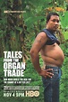 TALES FROM THE ORGAN TRADE Documentary Debuts on HBO