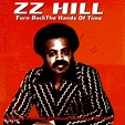 Turn Back The Hands Of Time - Album by Z.Z. Hill | Spotify