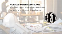 ABNT NBR 9050:2015 – Desenvolver Inclusão e Diversidade