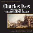 Charles Ives: Symphony No. 3 / Three Places In New England - Album by ...