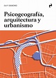 Psicogeografía, arquitectura y urbanismo - Guy Debord - Ediciones ...