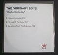 The Ordinary Boys – Maybe Someday (2003, CDr) - Discogs