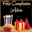 Feliz Cumpleaños Adam. Imágenes, Gif ,Tarjetas y Mensajes