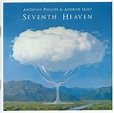 Anthony Phillips & Andrew Skeet – Seventh Heaven (2012, CD) - Discogs