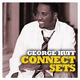 Connect Sets - EP by George Huff | Spotify