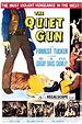 Filme - O Revólver Silencioso (The Quiet Gun) - 1957