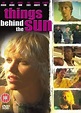 Things Behind the Sun (2001) film | CinemaParadiso.co.uk