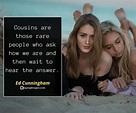 25 Inspiring Cousin Quotes to Make You Feel Grateful - SayingImages.com