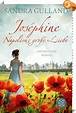 Joséphine - Napoléons große Liebe : Sandra Gulland - Book2look