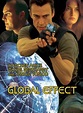 Global Effect - Am Rande der Vernichtung - Film 2002 - FILMSTARTS.de