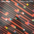 John Carter – Shadows On A Wall (1989, Vinyl) - Discogs