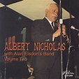 Amazon.com: Albert Nicholas with Alan Elsdon's Band, Vol. 2 : Albert ...