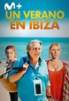 Un verano en Ibiza online (2019) - Yomvi es Movistar Plus+ en ...
