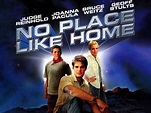 No Place Like Home Pictures - Rotten Tomatoes