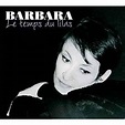 Le temps du lilas - Barbara - CD album - Achat & prix | fnac