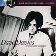 Unfinished Business - Dave Davies Kronikles, 1963|1998