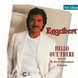 Engelbert Humperdinck - Hello Out There (CD, Album) | Discogs