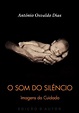 Leyaonline - O Som do Silêncio: Imagens do Cuidado - eBook - DIAS ...