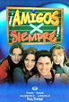 Amigos x Siempre - TheTVDB.com