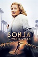 Sonja: The White Swan Pictures - Rotten Tomatoes