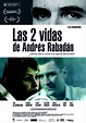 Las 2 vidas de Andrés Rabadán (Les dues vides d’Andrés Rabadán) (2008 ...