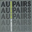 Au Pairs - Stepping Out Of Line: The Anthology (2006, CD) | Discogs