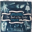 The heart of the ballet by Leopold Stokowski And His Symphony Orchestra ...