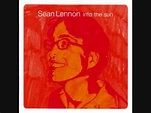 Into The Sun- Sean Lennon - YouTube