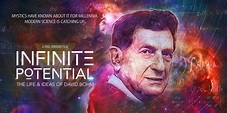 Infinite Potential: The Life and Ideas of David Bohm - Kolbe Times