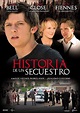 Historia de un secuestro - Película 2004 - SensaCine.com