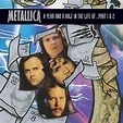 Year and a Half in the Life of...,Pts. 1 & 2, Metallica | Muziek | bol.com