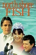North Shore Fish (1997) - Trakt