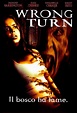 Wrong Turn: Il bosco ha fame [HD] (2003) Streaming - FILM GRATIS by ...