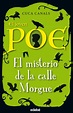 EL JOVEN POE 1 : EL MISTERIO DE LA CALLE MORGUE | CUCA CANALS | Casa ...