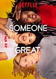 New Netflix original “Someone Great” manages to be both heartwarming ...
