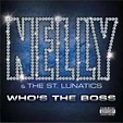 Who's the boss de Nelly, St. Lunatics, CD chez pycvinyl - Ref:113856011