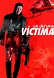 La Última Victima - película: Ver online en español