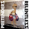 Pretenders - Relentless - (CD, Vinyl LP) | Rough Trade