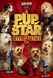 Pup Star: Better 2Gether (2017) - FilmAffinity