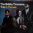 The Bobby Timmons Trio - In Person (1962, Vinyl) | Discogs