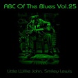 Riproduci ABC Of The Blues, Vol. 25 di Little Willie John, Smiley Lewis ...