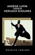 Arsène Lupin versus Herlock Sholmes by Maurice Leblanc, Paperback ...