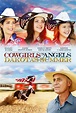 Cowgirls y ángeles 2: El verano De Dakota (2014) - FilmAffinity