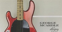 La Bible de la Westcoast Music - Cool Night -: George McArdle "Stingray ...