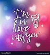 I am in love with you - calligraphy for Royalty Free Vector