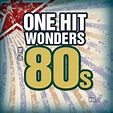 One Hit Wonders of the 80s Vol. 1 - Album by Count Dee's Hit Explosion ...