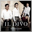 Il Divo - Wicked Game Lyrics and Tracklist | Genius